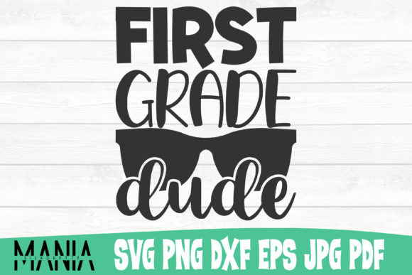 First Grade Dude SVG Cut File Design Guide