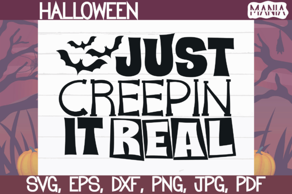 Just Creepin It Real SVG Cut File Guide