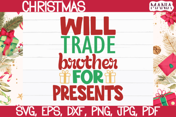 Will Trade Brother for Presents SVG: A Strategic Creative Resource for Makers and Entrepreneurs